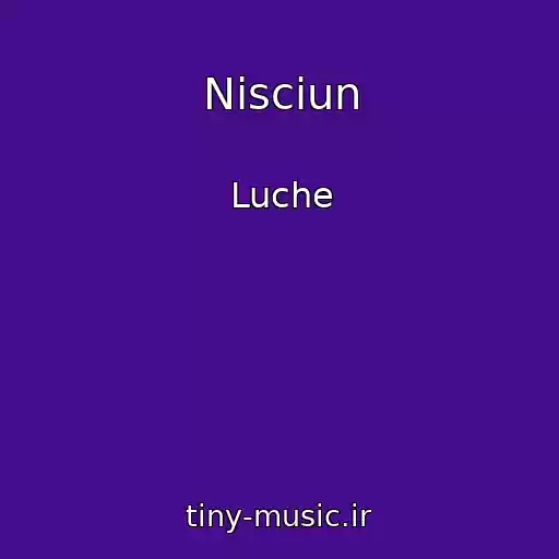 کاور آهنگ Nisciun از Luche