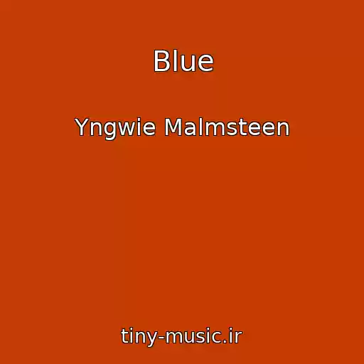 کاور آهنگ Blue از Yngwie Malmsteen