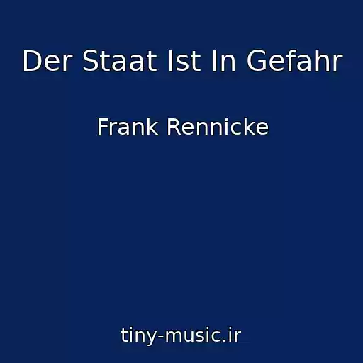 کاور آهنگ Der Staat Ist In Gefahr از Frank Rennicke