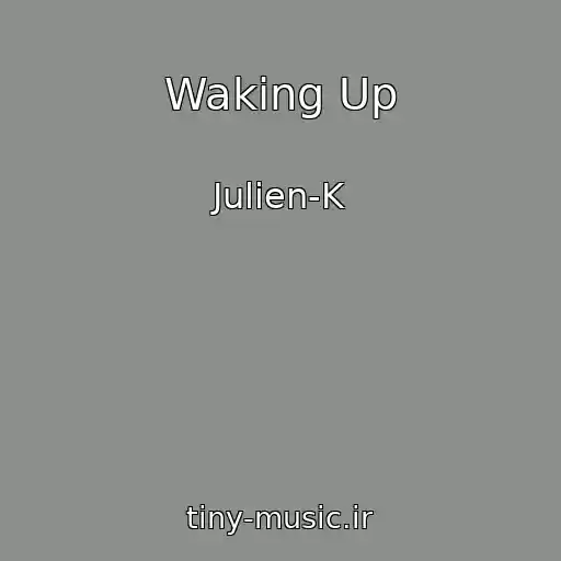 کاور آهنگ Waking Up از Julien-K