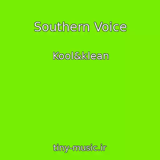 کاور آهنگ Southern Voice از Kool&klean