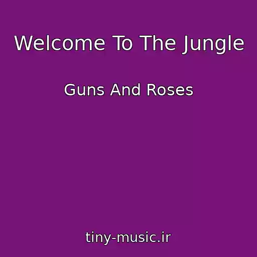 کاور آهنگ Welcome To The Jungle از Guns And Roses