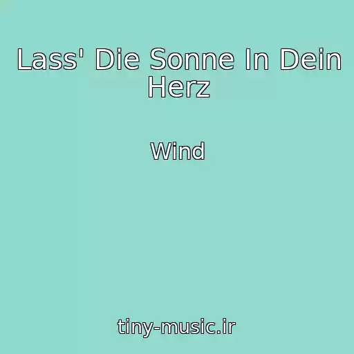 کاور آهنگ Lass' Die Sonne In Dein Herz از Wind