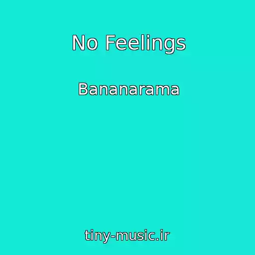 کاور آهنگ No Feelings از Bananarama
