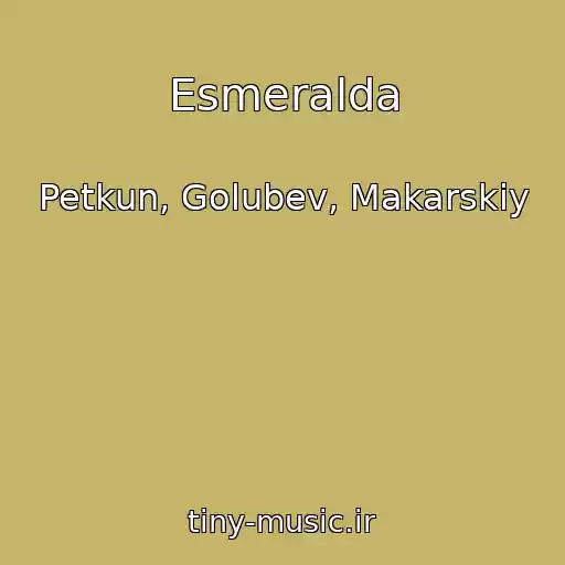 کاور آهنگ Esmeralda از Petkun, Golubev, Makarskiy