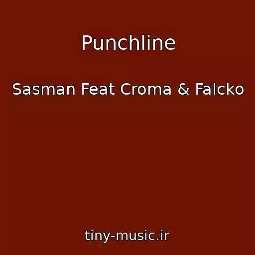 کاور آهنگ Punchline از Sasman Feat Croma & Falcko
