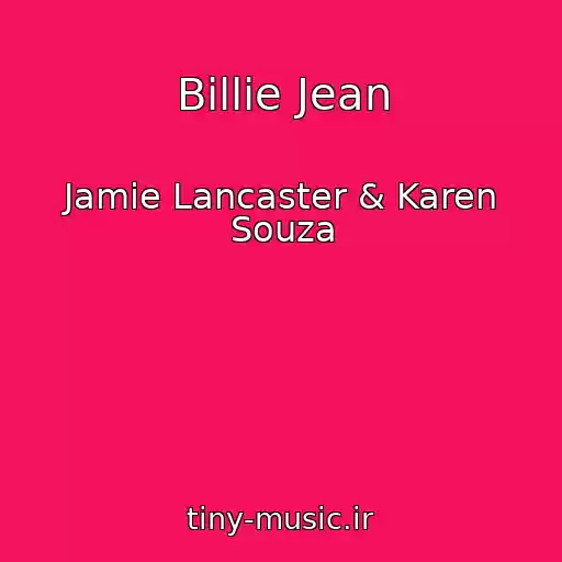 کاور آهنگ Billie Jean از Jamie Lancaster & Karen Souza