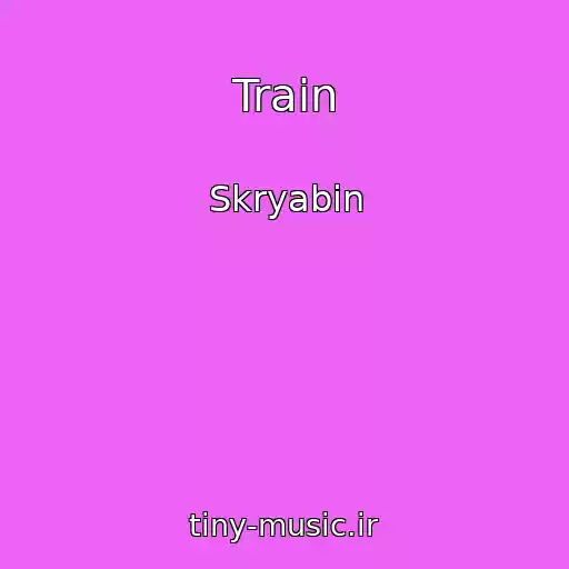 کاور آهنگ Train از Skryabіn