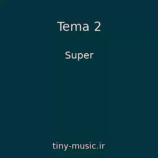 کاور آهنگ Tema 2 از Super
