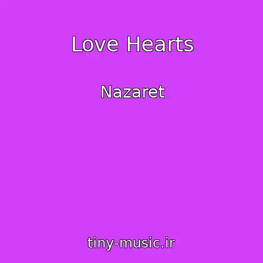کاور آهنگ Love Hearts از Nazaret