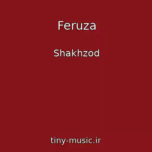 کاور آهنگ Feruza از Shakhzod