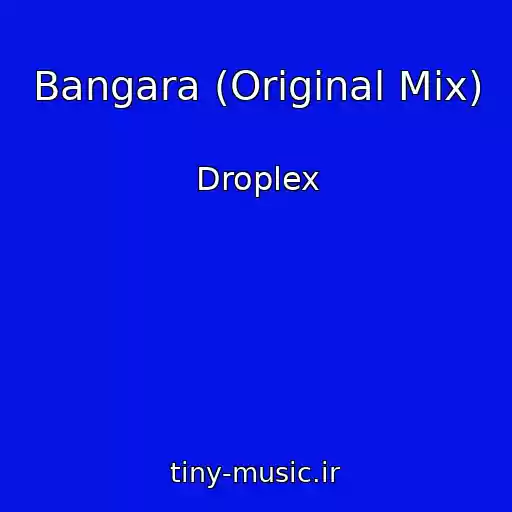 کاور آهنگ Bangara (Original Mix) از Droplex