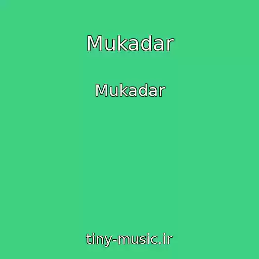 کاور آهنگ Mukadar از Mukadar