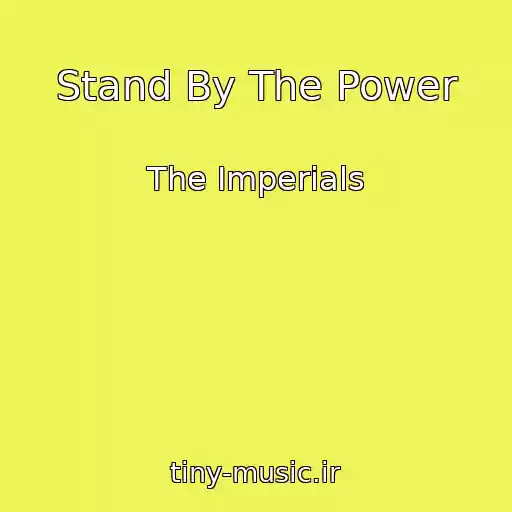 کاور آهنگ Stand By The Power از The Imperials
