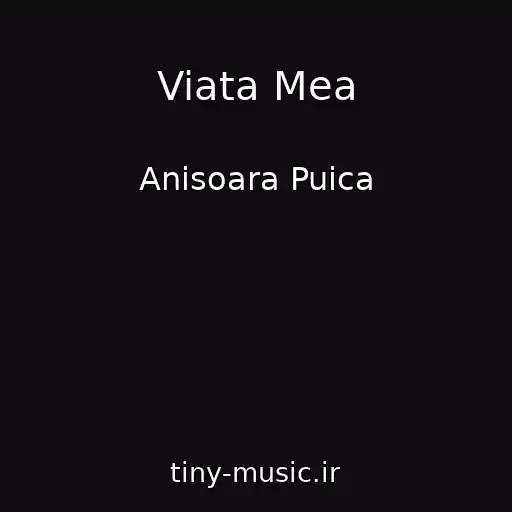 کاور آهنگ Viata Mea از Anisoara Puica