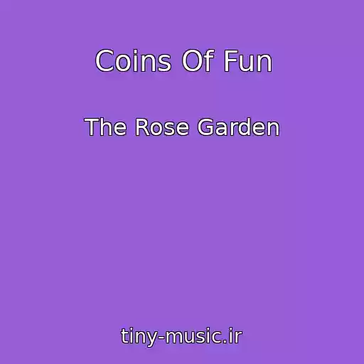 کاور آهنگ Coins Of Fun از The Rose Garden