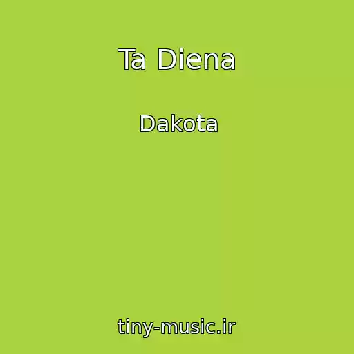 کاور آهنگ Ta Diena از Dakota