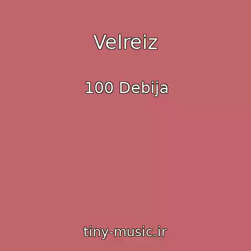کاور آهنگ Velreiz از 100 Debija