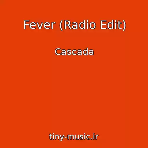 کاور آهنگ Fever (Radio Edit) از Cascada