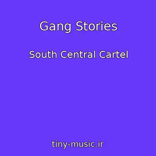 کاور آهنگ Gang Stories از South Central Cartel
