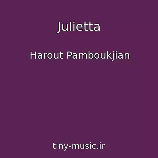 کاور آهنگ Julietta از Harout Pamboukjian