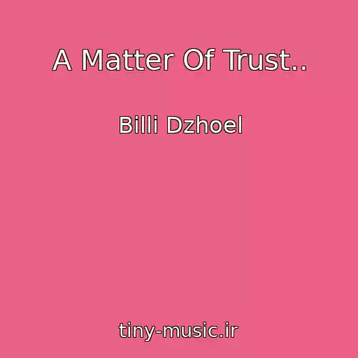 کاور آهنگ A Matter Of Trust.. از Billi Dzhoel