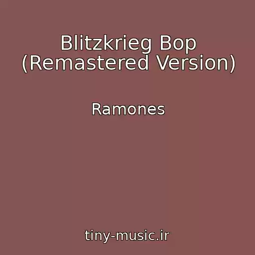 کاور آهنگ Blitzkrieg Bop (Remastered Version) از Ramones