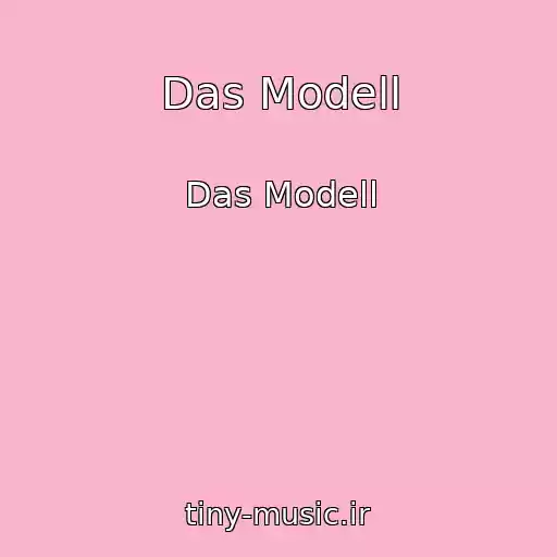 کاور آهنگ Das Modell از Das Modell