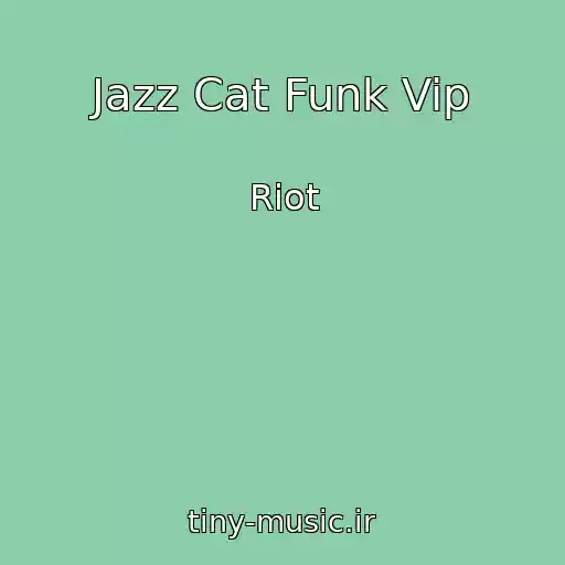 کاور آهنگ Jazz Cat Funk Vip از Riot