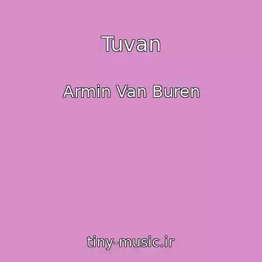 کاور آهنگ Tuvan از Armin Van Buren