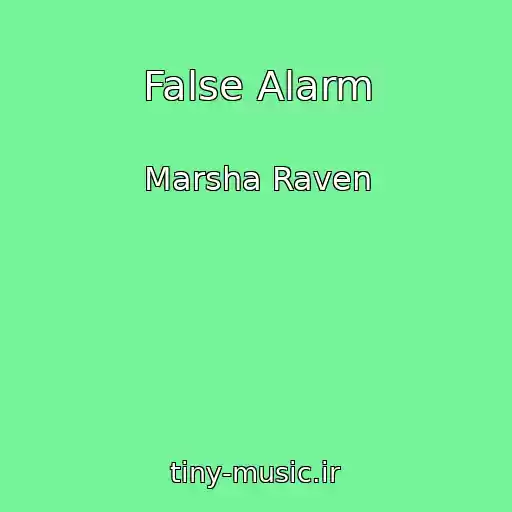 کاور آهنگ False Alarm از Marsha Raven