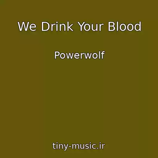 کاور آهنگ We Drink Your Blood از Powerwolf