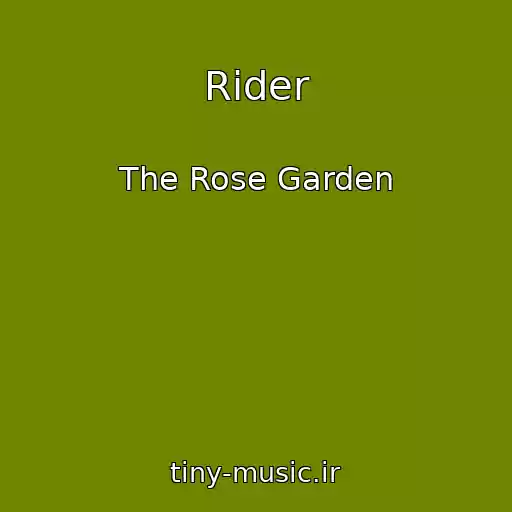 کاور آهنگ Rider از The Rose Garden