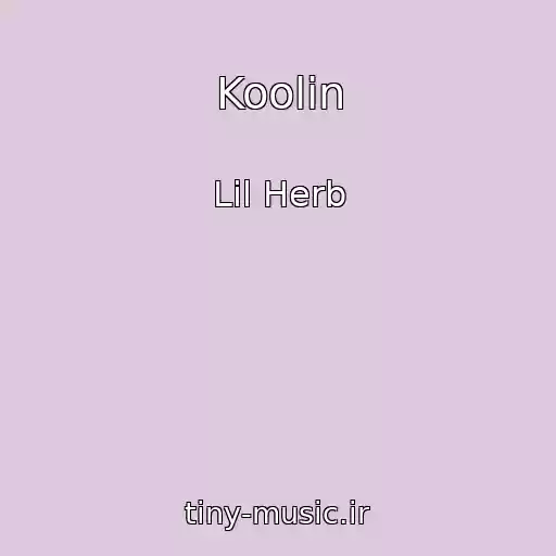 کاور آهنگ Koolin از Lil Herb