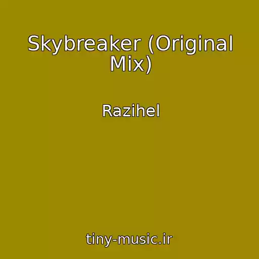 کاور آهنگ Skybreaker (Original Mix) از Razihel