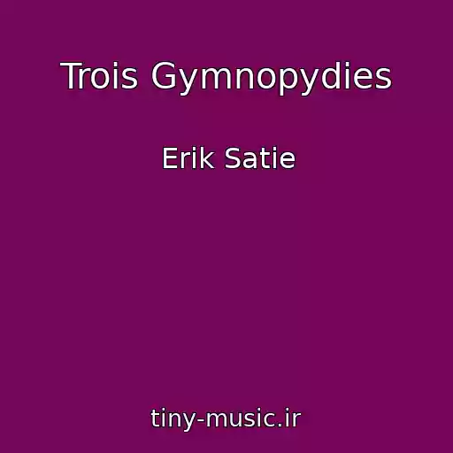 کاور آهنگ Trois Gymnopydies از Erik Satie