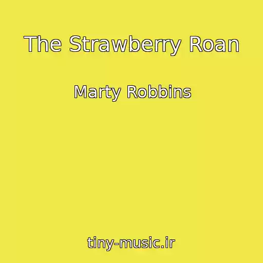 کاور آهنگ The Strawberry Roan از Marty Robbins