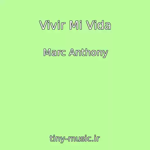 کاور آهنگ Vivir Mi Vida از Marc Anthony