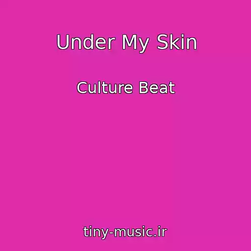 کاور آهنگ Under My Skin از Culture Beat