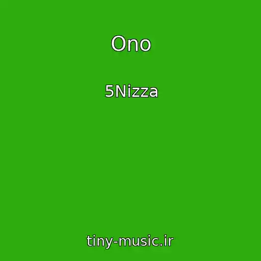 کاور آهنگ Ono از 5Nizza