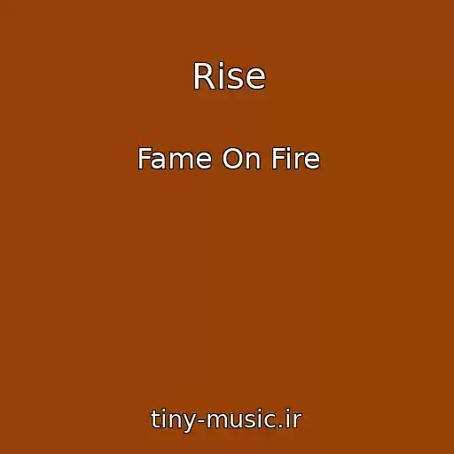 کاور آهنگ Rise از Fame On Fire