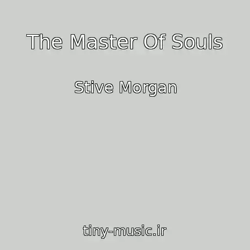 کاور آهنگ The Master Of Souls از Stive Morgan