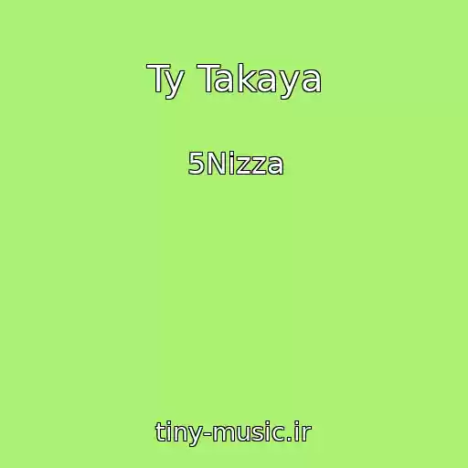 کاور آهنگ Ty Takaya از 5Nizza
