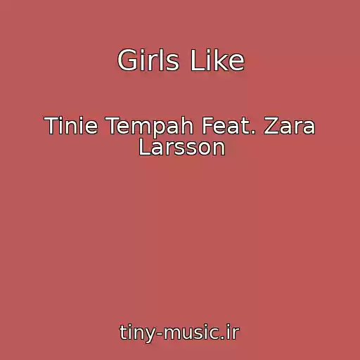 کاور آهنگ Girls Like از Tinie Tempah Feat. Zara Larsson