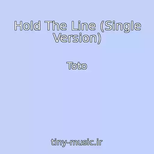 کاور آهنگ Hold The Line (Single Version) از Toto