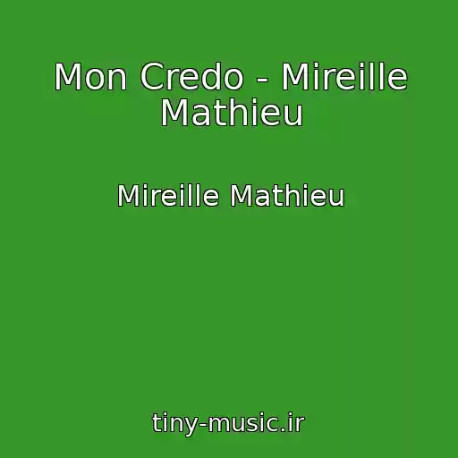 کاور آهنگ Mon Credo - Mireille Mathieu از Mireille Mathieu