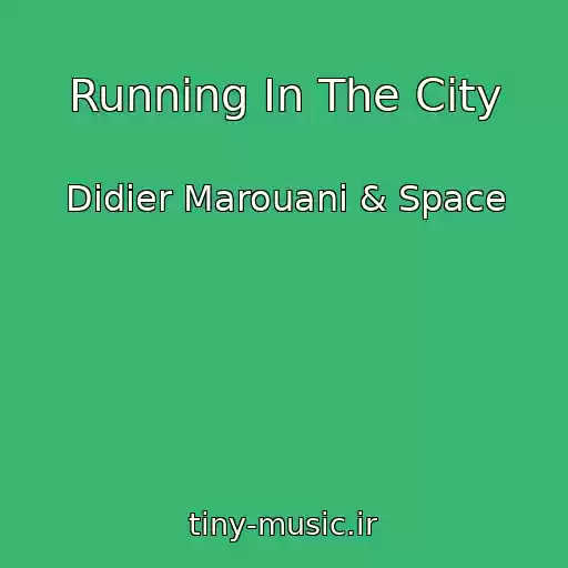 کاور آهنگ Running In The City از Didier Marouani & Space