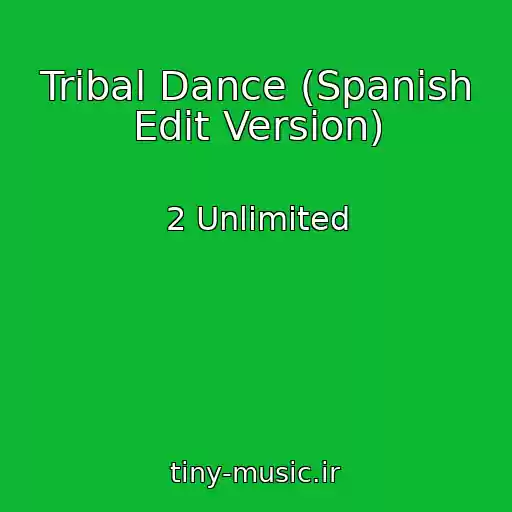کاور آهنگ Tribal Dance (Spanish Edit Version) از 2 Unlimited