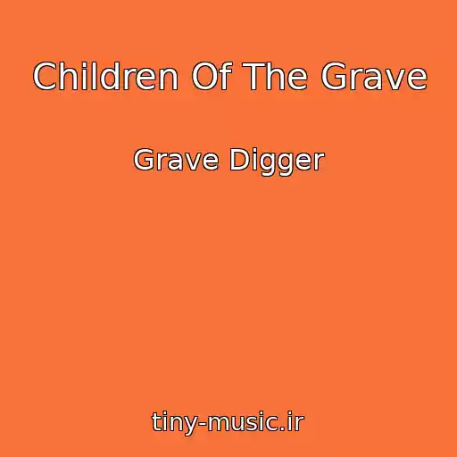 کاور آهنگ Children Of The Grave از Grave Digger