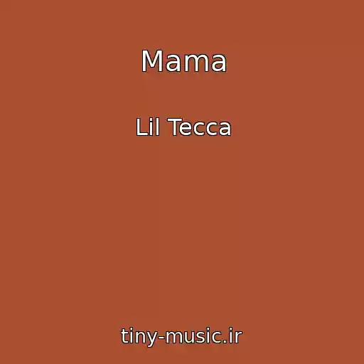 کاور آهنگ Mama از Lil Tecca